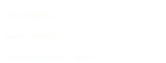  Standard Doors Grooved Doors Custom/Oversize Doors